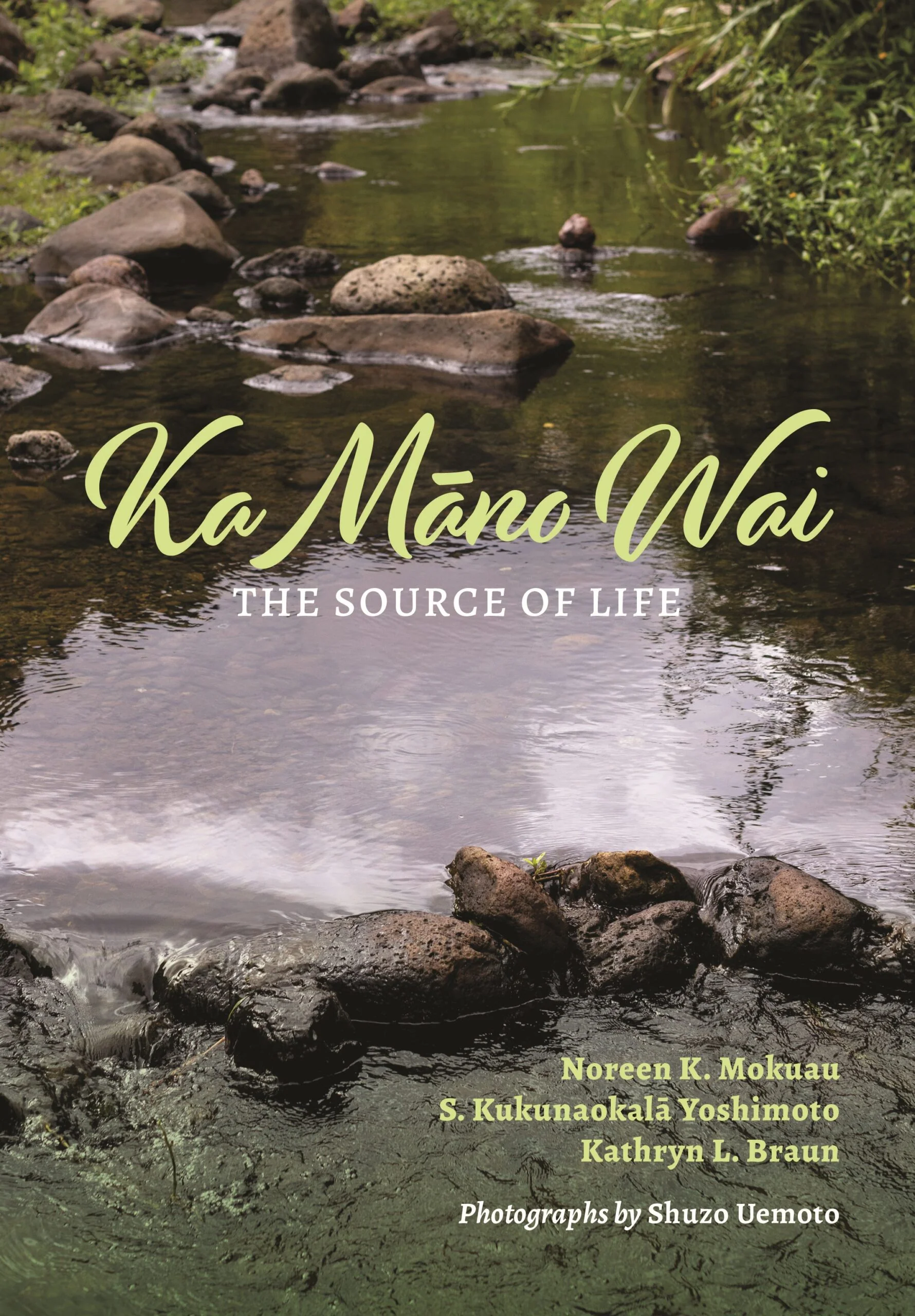 Ka Mano Wai The Source Of Life, (Softcover)