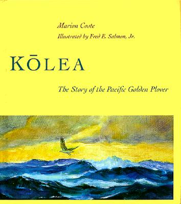 Kolea: The Story of the Pacific Golden Plover